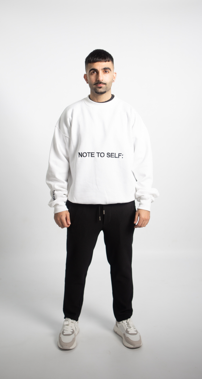 "Note To Self:" Oversized Crew Neck in White