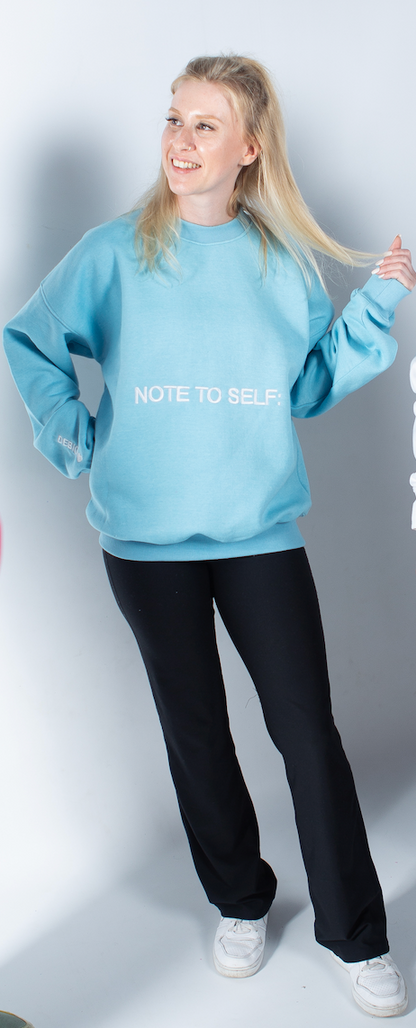 "Note To Self:" Oversized Crew Neck in Blue